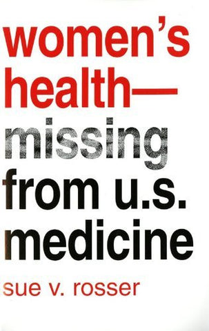 Women's Health -- Missing from U.S. Medicine (Race, Gender, & Scie) - Wide World Maps & MORE! - Book - Wide World Maps & MORE! - Wide World Maps & MORE!