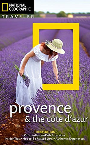 National Geographic Traveler: Provence and the Cote d'Azur, 3rd Edition (National Geographic Traveler Provence & the Cote D'Azur) - Wide World Maps & MORE!