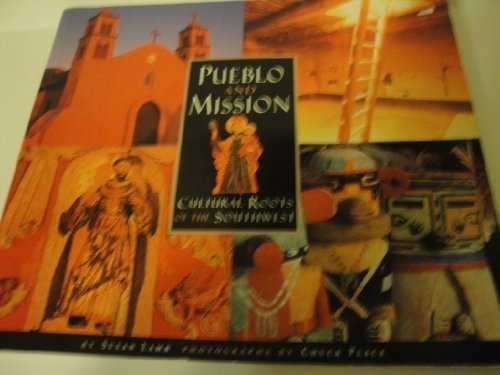 Pueblo and Mission: Cultural Roots of the Southwest - Wide World Maps & MORE! - Book - Wide World Maps & MORE! - Wide World Maps & MORE!