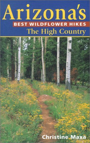 The High Country (Arizona's Best Wildflower Hikes) - Wide World Maps & MORE! - Book - Wide World Maps & MORE! - Wide World Maps & MORE!