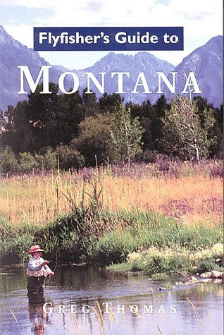 Flyfisher's Guide to Montana - Wide World Maps & MORE! - Book - Brand: Wilderness Adventures Press - Wide World Maps & MORE!