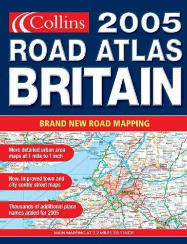 Collins Road Atlas 2005: Britain - Wide World Maps & MORE! - Book - Wide World Maps & MORE! - Wide World Maps & MORE!