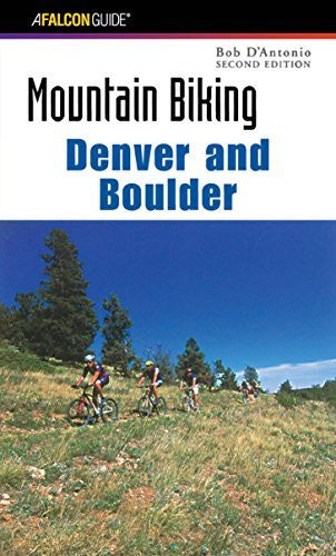 Mountain Biking Denver and Boulder (Regional Mountain Biking Series) - Wide World Maps & MORE! - Book - Globe Pequot Press - Wide World Maps & MORE!