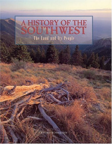 A History of the Southwest: The Land and Its People - Wide World Maps & MORE! - Book - Brand: Western Natl Parks Assoc - Wide World Maps & MORE!