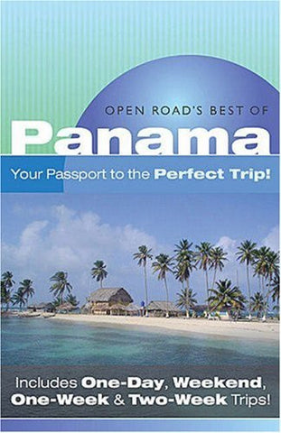 Open Road'S Best Of Panama: Your Passport to the Perfect Trip!" and "Includes One-Day, Weekend, One-Week & Two-Week Trips - Wide World Maps & MORE! - Book - Brand: Open Road - Wide World Maps & MORE!