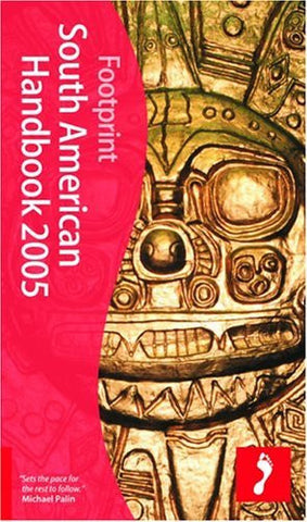Footprint South American Handbook 2005 - Wide World Maps & MORE! - Book - Brand: Footprint Handbooks - Wide World Maps & MORE!