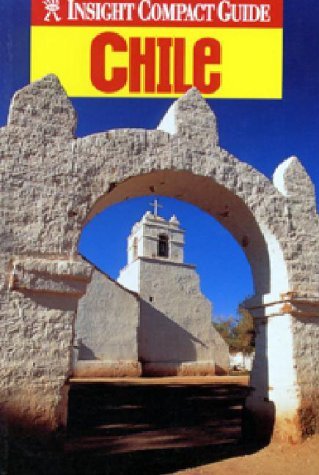Chile (Insight Compact Guide) - Wide World Maps & MORE! - Book - Brand: Insight Guides - Wide World Maps & MORE!