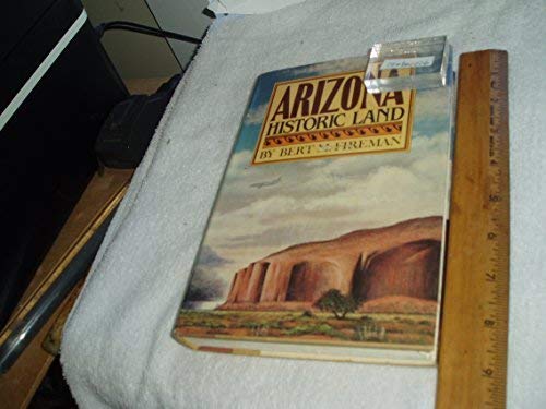 Arizona: Historic Land by Bert M. Fireman (1982-10-12) - Wide World Maps & MORE! - Book - Wide World Maps & MORE! - Wide World Maps & MORE!