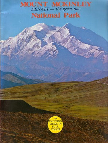 Mount Mckinley National Park: Denali - The Great One - Wide World Maps & MORE! - Book - Wide World Maps & MORE! - Wide World Maps & MORE!