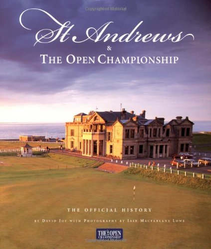 St. Andrews & The Open Championship: The Official History - Wide World Maps & MORE!