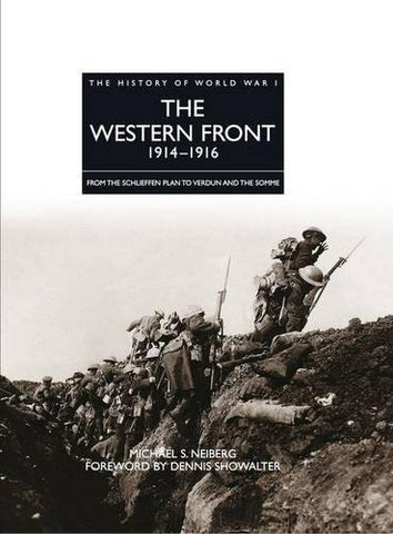 The Western Front 1914-1916: From the Schlieffen Plan to Verdun and the Somme (The History of World War I) - Wide World Maps & MORE! - Book - Wide World Maps & MORE! - Wide World Maps & MORE!