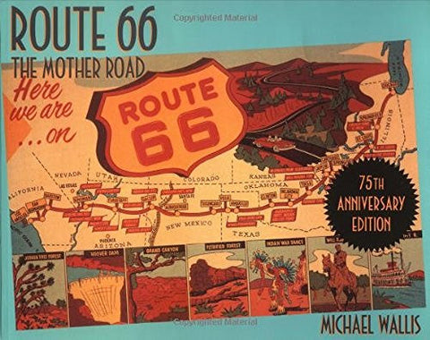 Route 66: The Mother Road 75th Anniversary Edition - Wide World Maps & MORE! - Book - Wide World Maps & MORE! - Wide World Maps & MORE!