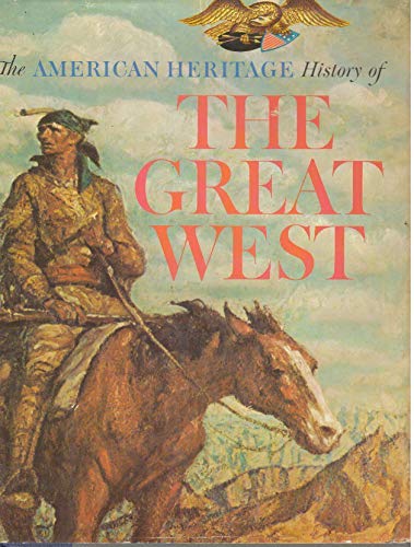 The American heritage history of the great West, - Wide World Maps & MORE! - Book - Wide World Maps & MORE! - Wide World Maps & MORE!