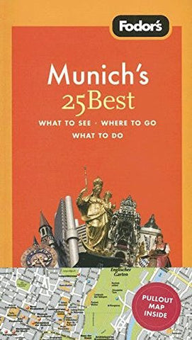 Fodor's Munich's 25 Best, 4th Edition - Wide World Maps & MORE! - Book - Wide World Maps & MORE! - Wide World Maps & MORE!