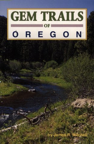 Gem Trails of Oregon - Wide World Maps & MORE! - Book - Wide World Maps & MORE! - Wide World Maps & MORE!