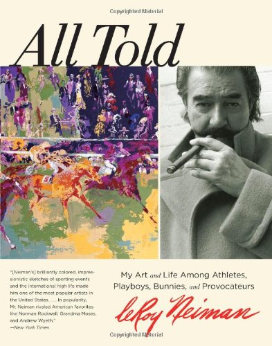 All Told: My Art And Life Among Athletes, Playboys, Bunnies, And Provocateurs - Wide World Maps & MORE! - Book - Lyons Press - Wide World Maps & MORE!