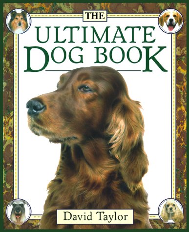 The Ultimate Dog Book Taylor, David - Wide World Maps & MORE!