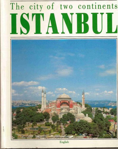 Istanbul: The City of Two Continents [Unknown Binding] ?lhan Ak?it - Wide World Maps & MORE!