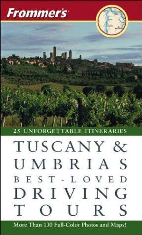 Frommer's Tuscany & Umbria's Best-Loved Driving Tours - Wide World Maps & MORE! - Book - Brand: Frommers - Wide World Maps & MORE!