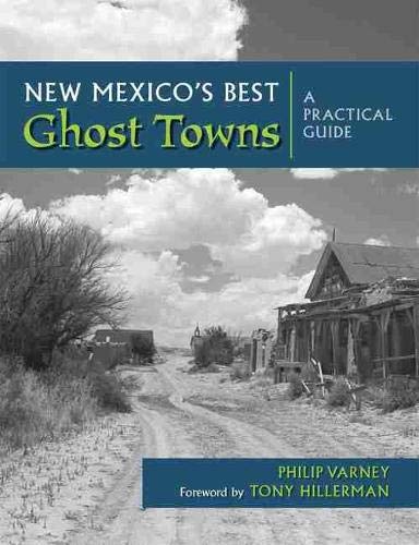 New Mexico's Best Ghost Towns: A Practical Guide - Wide World Maps & MORE!