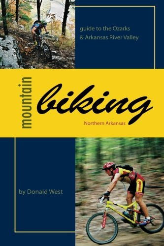 Mountain Biking Northern Arkansas: Guide to the Ozarks and Arkansas River Valley - Wide World Maps & MORE! - Book - Wide World Maps & MORE! - Wide World Maps & MORE!