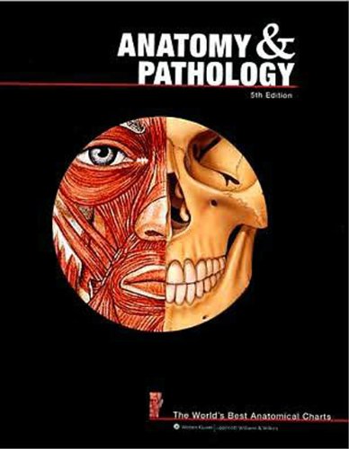 Anatomy and Pathology: The World's Best Anatomical Charts (The World's Best Anatomical Chart Series) - Wide World Maps & MORE! - Book - Lippincott - Wide World Maps & MORE!