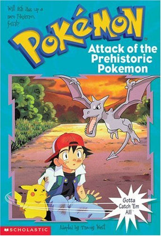 Pokemon Chapter Book #03: Attack Of The Prehistoric Pokemon - Wide World Maps & MORE!