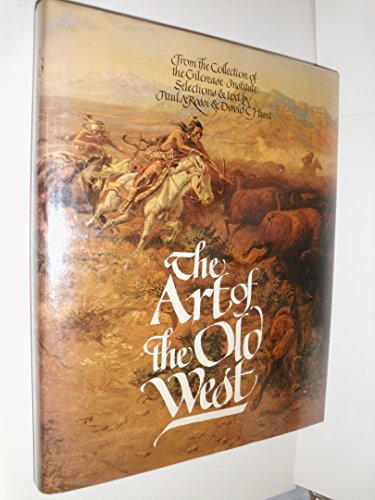 The Art of the Old West (From the Collection of the Gilcrease Institute) by Paul A. Rossi (1971-09-12) - Wide World Maps & MORE!