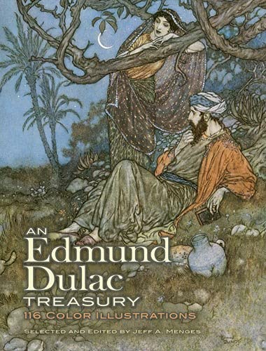An Edmund Dulac Treasury: 116 Color Illustrations (Dover Fine Art, History of Art) - Wide World Maps & MORE!