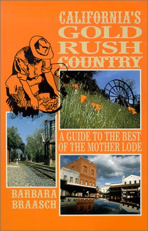 California's Gold Rush Country: A Guide to the Best of the Mother Lode - Wide World Maps & MORE! - Book - Brand: Johnston Associates International - Wide World Maps & MORE!