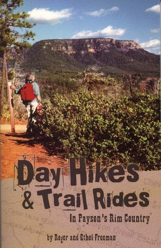 Day Hikes & Trail Rides in Payson's Rim Country - Wide World Maps & MORE!