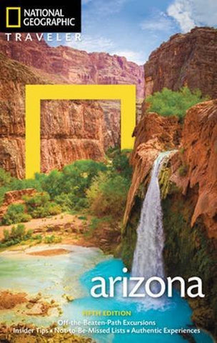 National Geographic Traveler: Arizona, 5th Edition - Wide World Maps & MORE! - Book - Wide World Maps & MORE! - Wide World Maps & MORE!