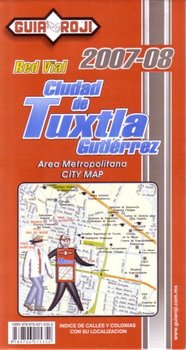 "Ciudad de Tuxtla Gutierrez" City Map by Guia Roji (Spanish Edition) - Wide World Maps & MORE!