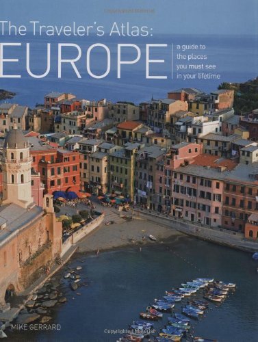 The Traveler's Atlas: Europe: A Guide to the Places You Must See in Your Lifetime - Wide World Maps & MORE! - Book - Wide World Maps & MORE! - Wide World Maps & MORE!