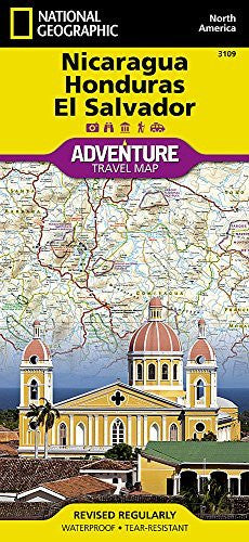 Nicaragua, Honduras, and El Salvador (National Geographic Adventure Map) - Wide World Maps & MORE! - Book - National Geographic Society (U. S.) - Wide World Maps & MORE!
