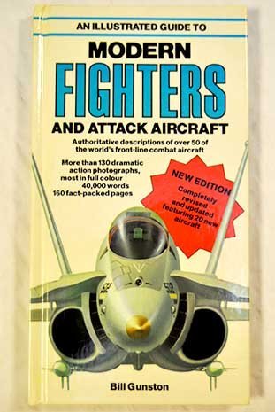 An Illustrated Guide to Modern Fighters and Attack Aircraft: Featuring 20 New Aircraft (Arco Military Book) - Wide World Maps & MORE!