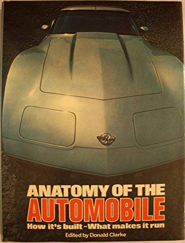 Anatomy of the automobile [Hardcover] Clarke, Donald - Wide World Maps & MORE!