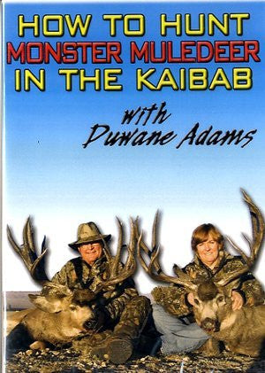 How to Hunt Monster Muledeer in the Kaibab with Duwane Adams - Wide World Maps & MORE! - DVD - Woof Digital - Wide World Maps & MORE!