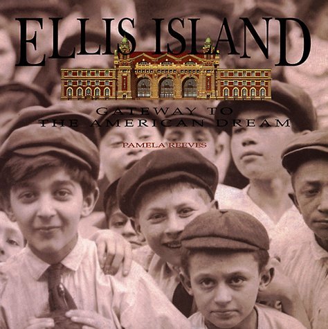 Ellis Island: Gateway to the American Dream - Wide World Maps & MORE! - Book - Wide World Maps & MORE! - Wide World Maps & MORE!