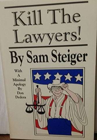 Kill the Lawyers! Signed and Numbered - Wide World Maps & MORE! - Book - Wide World Maps & MORE! - Wide World Maps & MORE!