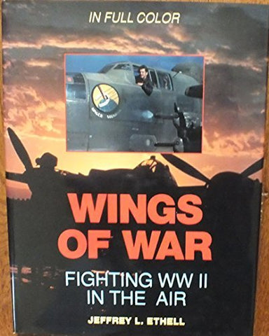 Wings of War: Fighting WW II in the Air - Wide World Maps & MORE! - Book - Brand: Naval Institute Press - Wide World Maps & MORE!