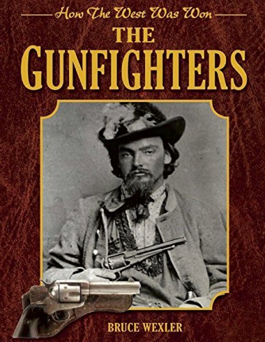 The Gunfighters: How the West Was Won - Wide World Maps & MORE! - Book - Wide World Maps & MORE! - Wide World Maps & MORE!