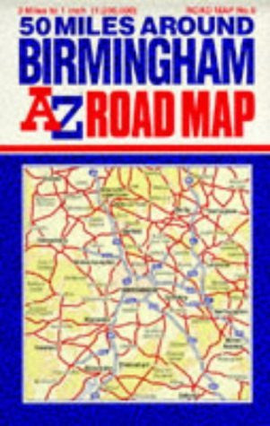 Fifty Miles Around Birmingham (A-Z 3 Miles to 1 Inch) - Wide World Maps & MORE! - Book - Wide World Maps & MORE! - Wide World Maps & MORE!