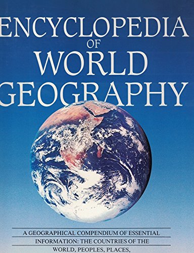 Encyclopedia of World Geography - Wide World Maps & MORE! - Book - Wide World Maps & MORE! - Wide World Maps & MORE!