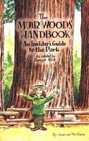 The Muir Woods Handbook: An Insider's Guide to the Park, as Related by Ranger MIA - Wide World Maps & MORE! - Book - Brand: Pomegranate Communications - Wide World Maps & MORE!