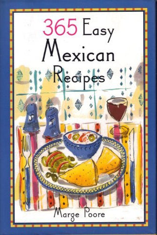 365 Easy Mexican Recipes - Wide World Maps & MORE! - Book - Wide World Maps & MORE! - Wide World Maps & MORE!