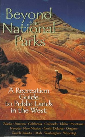 Beyond the National Parks: A Recreation Guide to Public Lands in the West - Wide World Maps & MORE! - Book - Wide World Maps & MORE! - Wide World Maps & MORE!