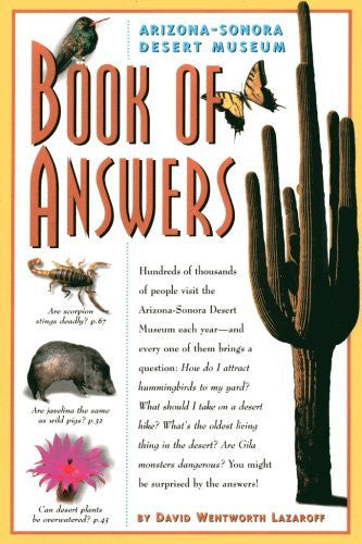 Arizona-Sonora Desert Museum Book of Answers - Wide World Maps & MORE! - Book - Brand: Arizona-Sonora Desert Museum Press - Wide World Maps & MORE!