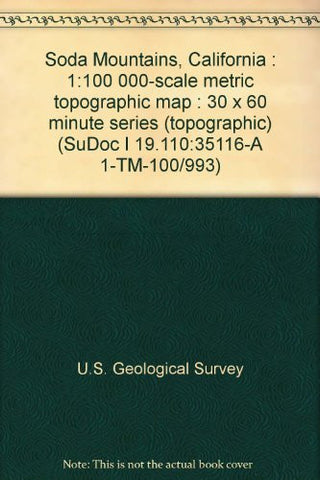 Soda Mountains, California : 1:100 000-scale metric topographic map : 30 x 60 minute series (topographic) (SuDoc I 19.110:35116-A 1-TM-100/993) - Wide World Maps & MORE! - Book - Wide World Maps & MORE! - Wide World Maps & MORE!