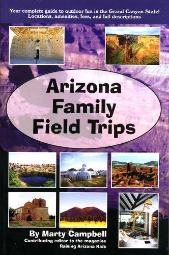 Arizona Family Field Trips - Wide World Maps & MORE! - Book - Wide World Maps & MORE! - Wide World Maps & MORE!